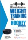 Image for Ultimate Guide to Weight Training for Hockey: 2nd Edition