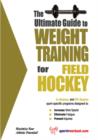 Image for Ultimate Guide to Weight Training for Field Hockey
