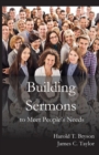 Image for Building Sermons to Meet People&#39;s Needs