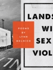 Image for Landscape with Sex and Violence
