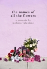 Image for The Names Of All The Flowers