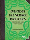 Image for Everyday Life Science Mysteries