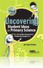 Image for Uncovering student ideas in primary science  : 25 new formative assessment probes for grades K-2Vol. 1