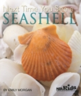 Image for Next Time You See a Seashell