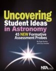 Image for Uncovering Student Ideas in Astronomy: 45 New Formative Assessment Probes