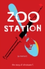 Image for ZOO STATION: THE STORY OF CHRISTIANE F.