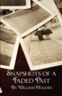 Image for Snapshots of a Faded Past