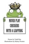 Image for Never Play Checkers With a Leapfrog