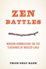 Image for Zen battles  : modern commentary on the teachings of Master Linji