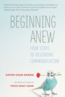 Image for Beginning anew  : four steps to restoring communication