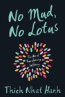 Image for No Mud, No Lotus: The Art of Transforming Suffering
