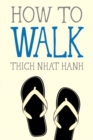 Image for How to Walk : 4