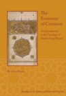 Image for The Economy of Certainty : An Introduction to the Typology of Islamic Legal Theory