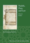 Image for Hadith, piety, and law  : selected studies