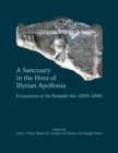 Image for A Sanctuary in the Hora of Illyrian Apollonia: Excavations at the Bonjakët Site (2004-2006)