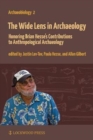 Image for The wide lens in archaeology  : honoring Brian Hesse&#39;s contributions to anthropological archaeology