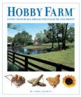 Image for Hobby Farm: living your rural dream for pleasure and profit