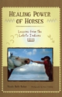 Image for The healing power of horses: lessons from the Lakota Indians