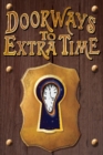 Image for Doorways to Extra Time