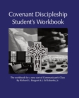 Image for Covenant Discipleship Student&#39;s Workbook : The Workbook for a New Sort of Communicants&#39; Class