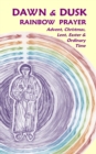 Image for Dawn &amp; Dusk Rainbow Prayer