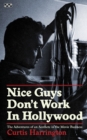 Image for Nice Guys Don&#39;t Work In Hollywood