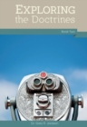 Image for Exploring the Doctrines : Book Two