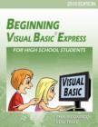 Image for Beginning Visual Basic Express for High School Students - 2010 Edition