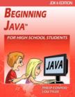 Image for Beginning Java for High School Students - Jdk6 Edition