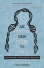 Image for An immense new power to heal: the promise of personalized medicine