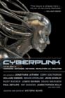 Image for Cyberpunk : Stories of Hardware, Software, Wetware, Evolution, and Revolution