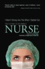 Image for I wasn&#39;t strong like this when I started out: true stories of becoming a nurse
