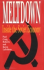 Image for Meltdown: Inside the Soviet Economy.