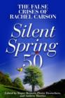 Image for Silent spring at 50: the false crises of Rachel Carson