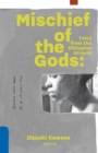 Image for Mischief of the Gods : Tales from the Ethiopian Streets
