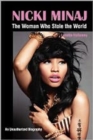 Image for Nicki Minaj : The Woman Who Stole the World