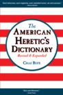 Image for The American heretic&#39;s dictionary