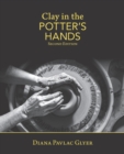 Image for Clay in the Potter&#39;s Hands : Second Edition
