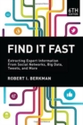 Image for Find it fast  : extracting expert information from social networks, big data, tweets, and more