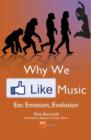 Image for Why we like music  : ear, emotion, evolution