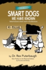 Image for Smart Dogs We Have Known : Veterinarians share warm recollections