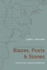Image for Blazes, Posts &amp; Stones