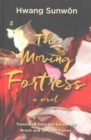 Image for The Moving Fortress : A Novel