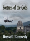 Image for Fortress of the Gods / A tale from Taylor&#39;s Journal