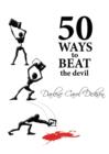 Image for 50 Ways to Beat the Devil