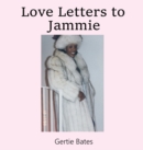 Image for Love Letters to Jammie