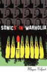 Image for Sonics in Warholia