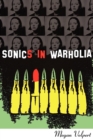 Image for Sonics in Warholia