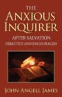 Image for The Anxious Inquirer After Salvation Directed and Encouraged