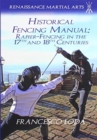 Image for Historical Fencing Manual : Rapier-Fencing in the 17th and 18th Centuries